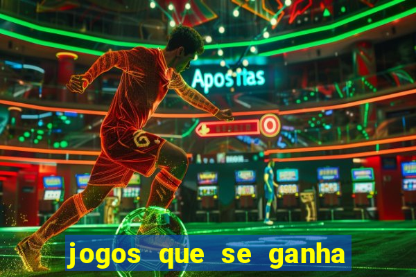 jogos que se ganha dinheiro de verdade